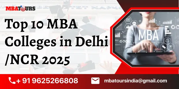 Top 10 MBA Colleges in Delhi /NCR 2025