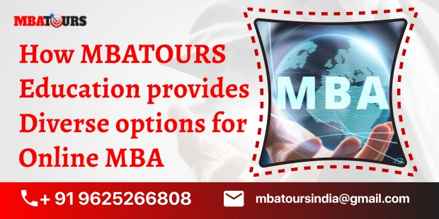 How MBATOURS education provides diverse options for online MBA
