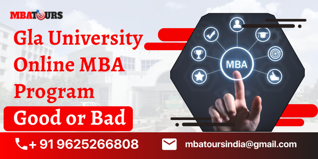 GLA University Online MBA Program : Good or Bad