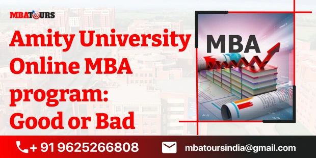 Amity University Online MBA Program: Good or Bad