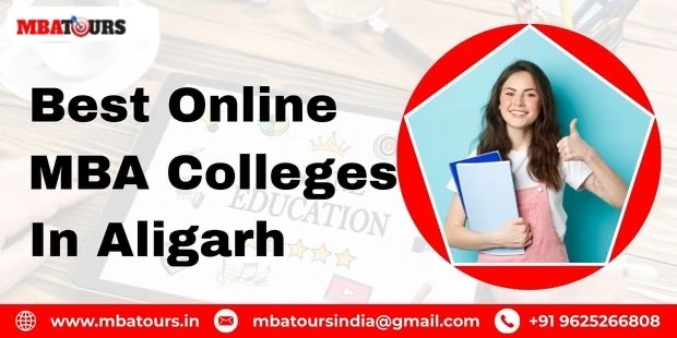 Best Online MBA Colleges in Aligarh