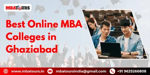 Best Online MBA Colleges in Ghaziabad