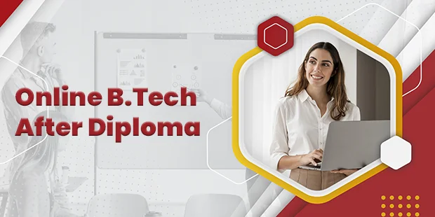 Online B.Tech After Diploma